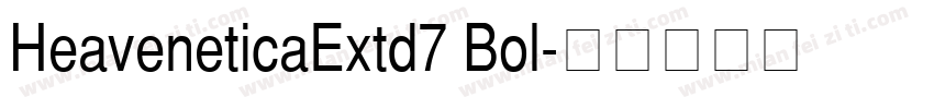HeaveneticaExtd7 Bol字体转换